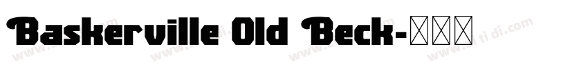 Baskerville Old Beck字体转换 Baskerville Old Beck字体转换